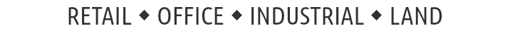 RETAIL w Office w INDUSTRIAL w LAND 